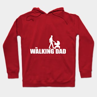 The walking Dad Hoodie